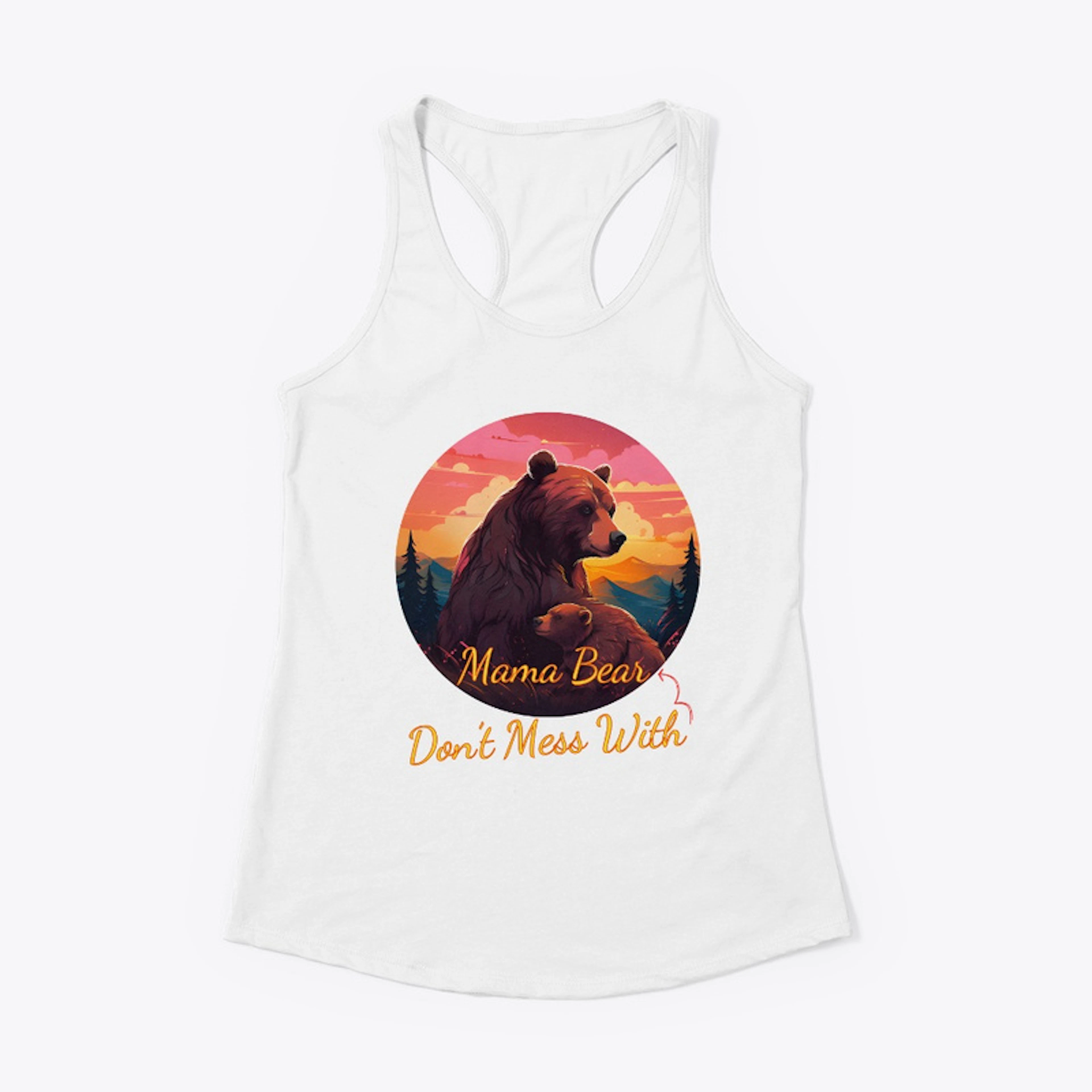 Mama Bear - Cute Mothers Day Gift